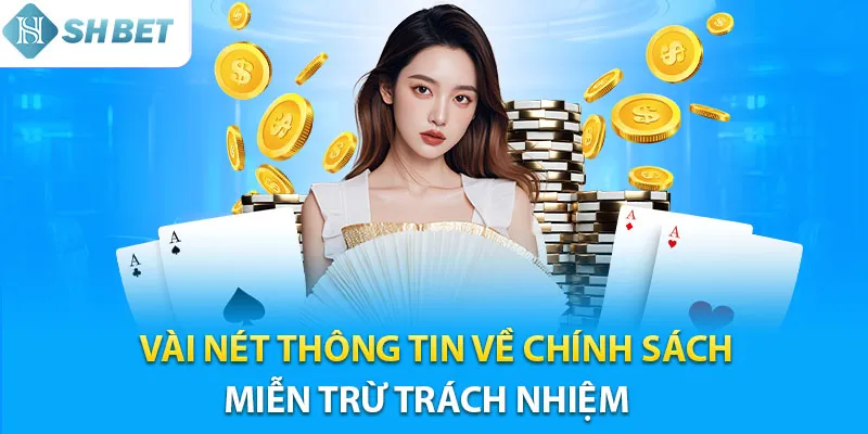 Giới thiệu chính sách miễn trừ trách nhiệm tại Shbet
